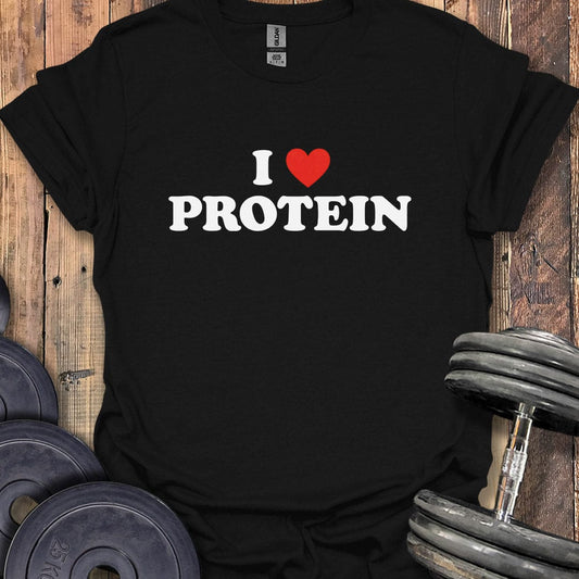 I Love Protein T-Shirt