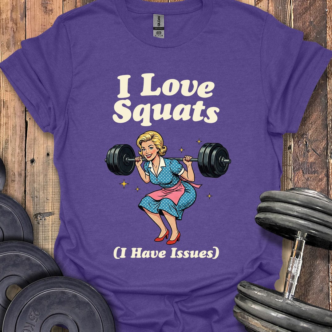 I Love Squats T-Shirt