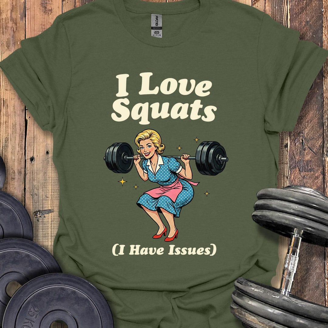 I Love Squats T-Shirt