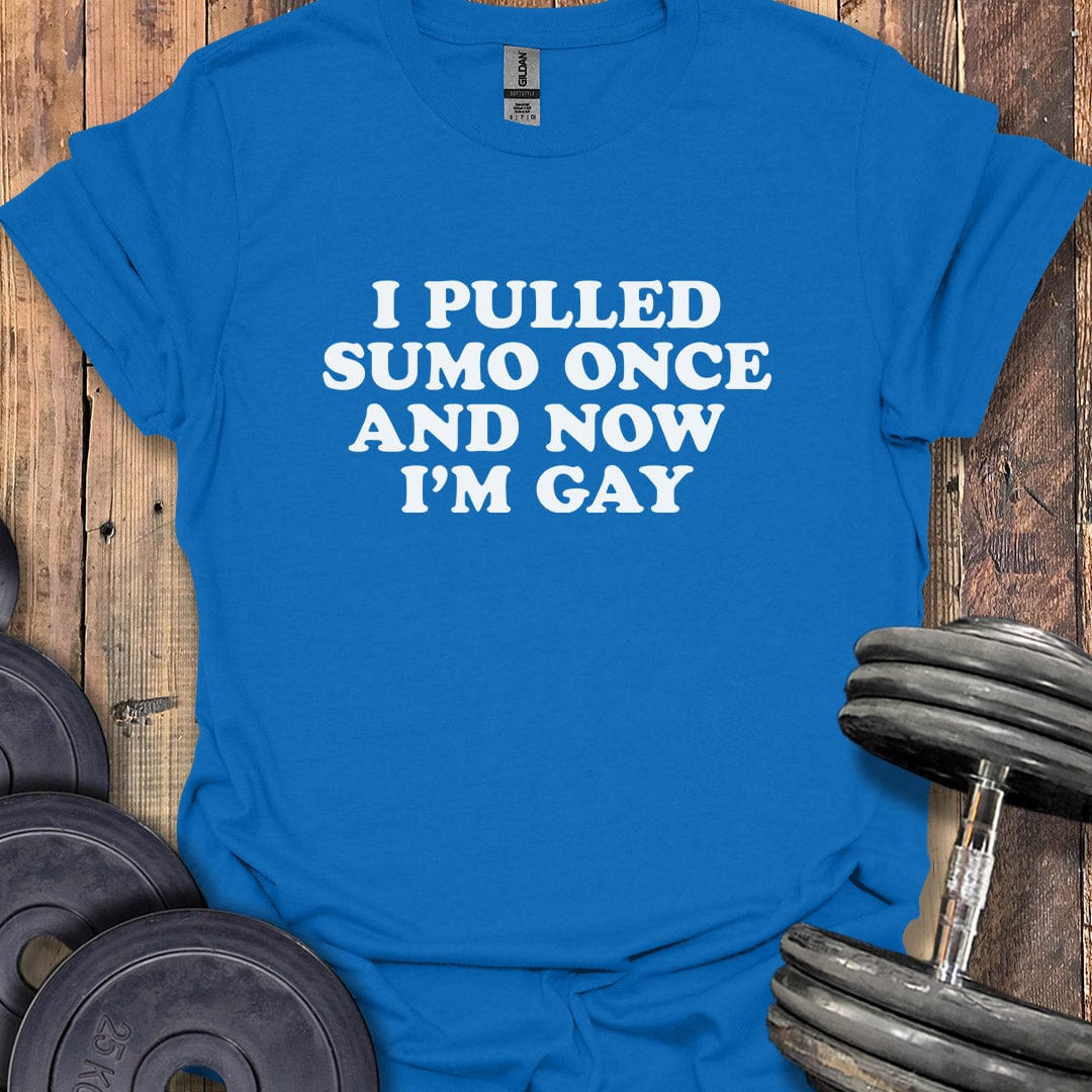 I Pulled Sumo Once T-Shirt