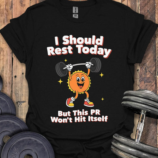 I Should Rest Today T-Shirt