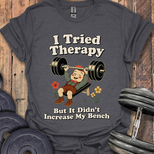 I Tried Therapy T-Shirt