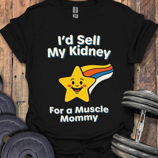I'd Sell My Kidney T-Shirt