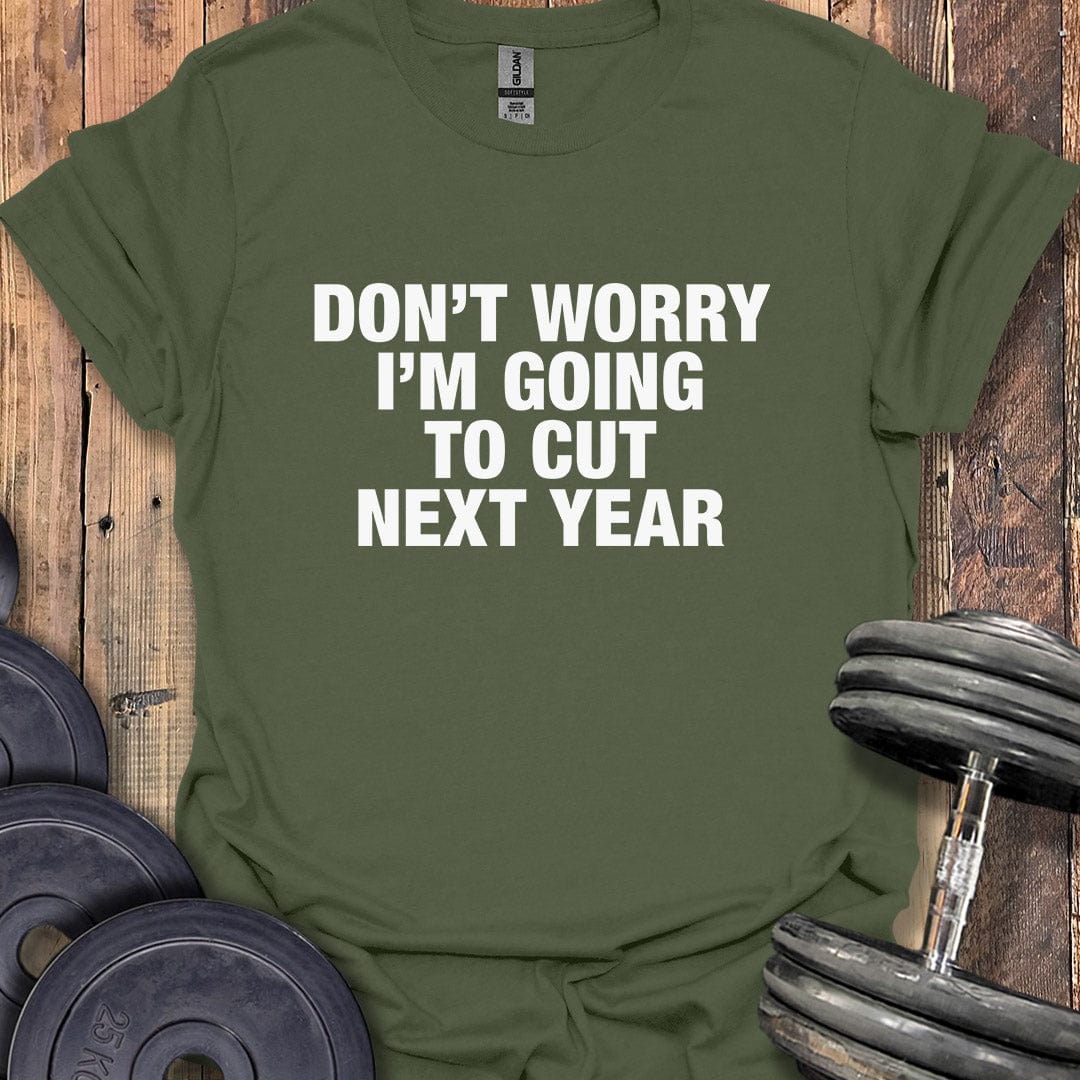 I'm Going to Cut T-Shirt