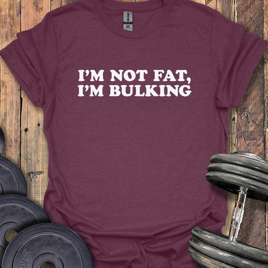 I'm Not Fat T-Shirt