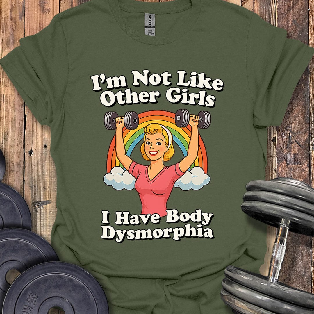 I'm Not Like Other Girls T-Shirt