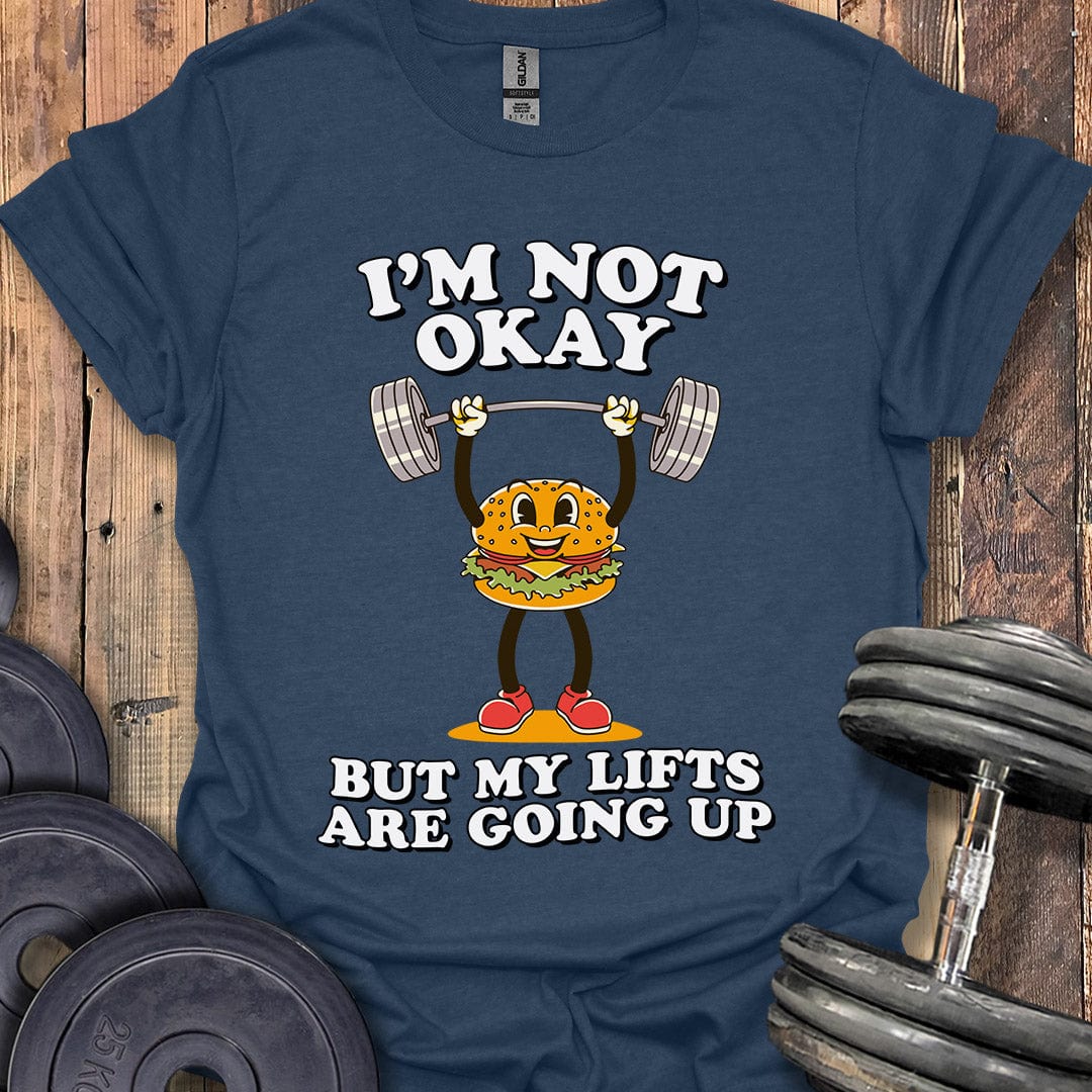 I'm Not Okay T-Shirt