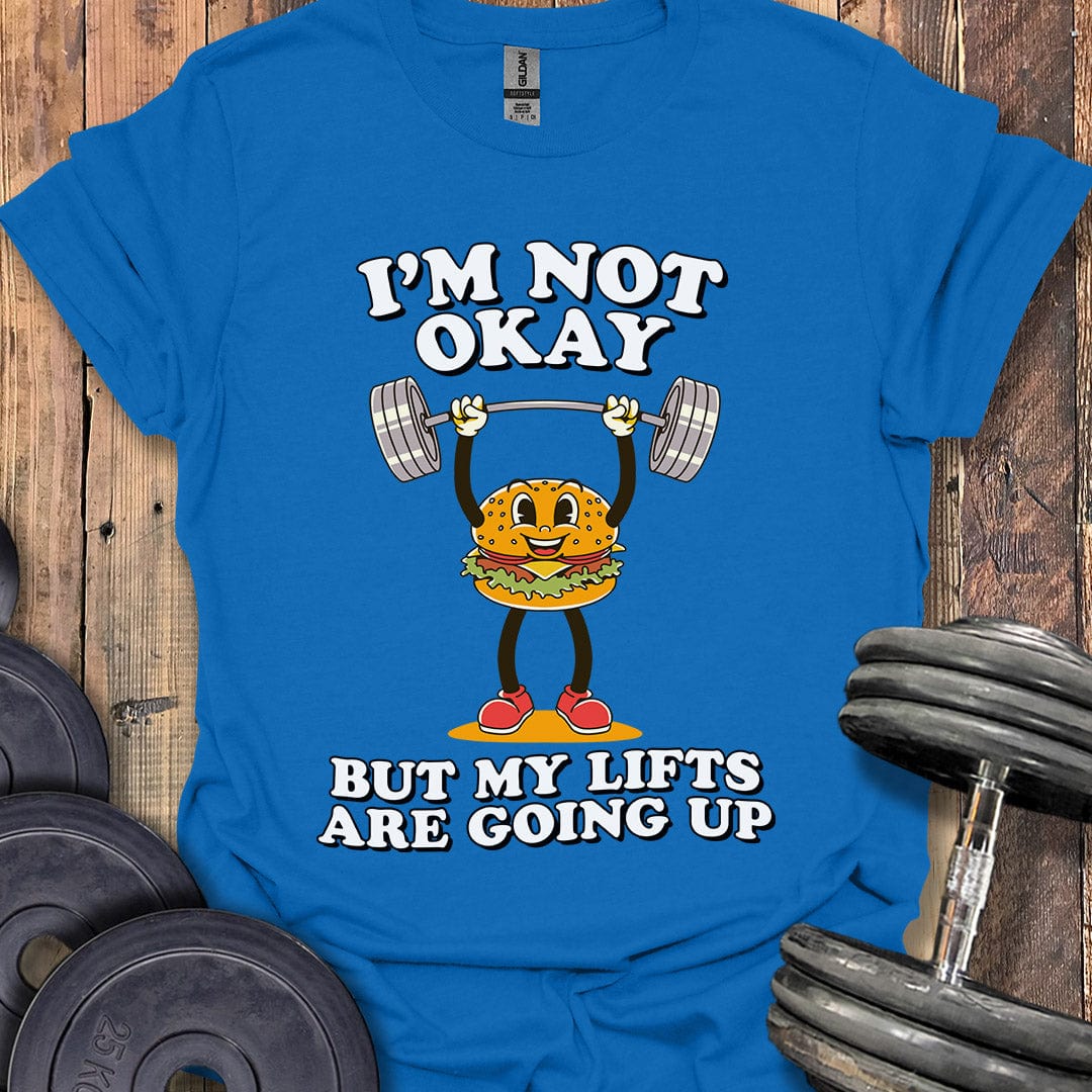 I'm Not Okay T-Shirt