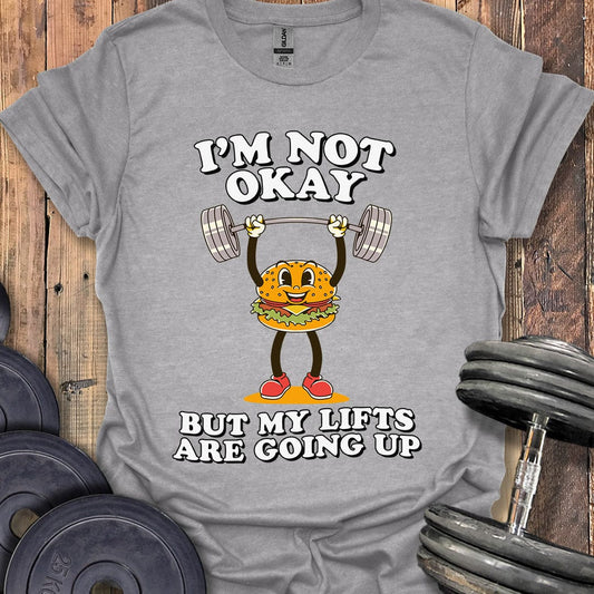 I'm Not Okay T-Shirt