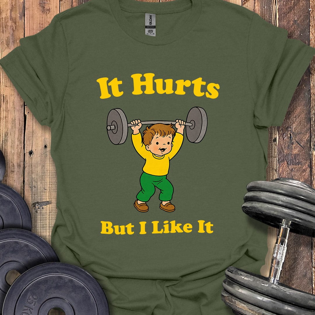 It Hurts T-Shirt