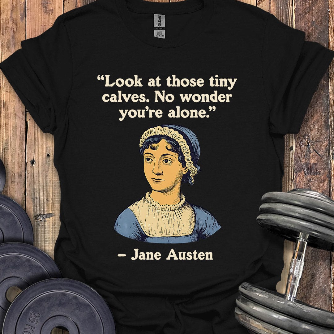 Jane Austen Quote T-Shirt