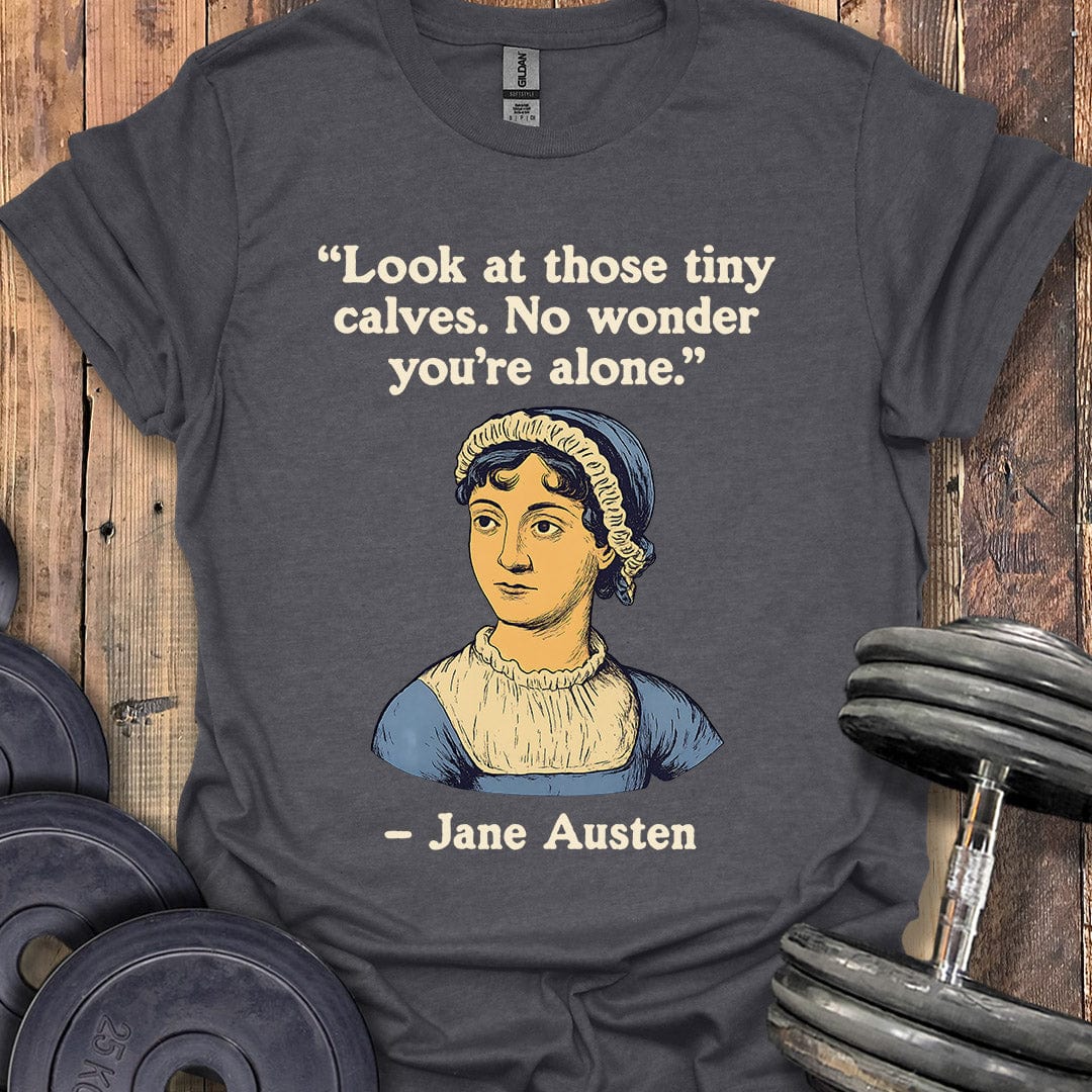 Jane Austen Quote T-Shirt