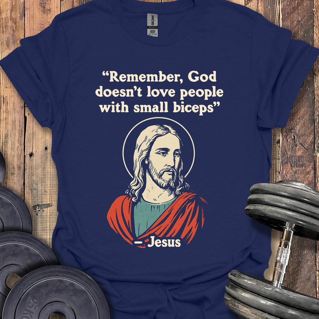 Jesus Biceps Quote T-Shirt