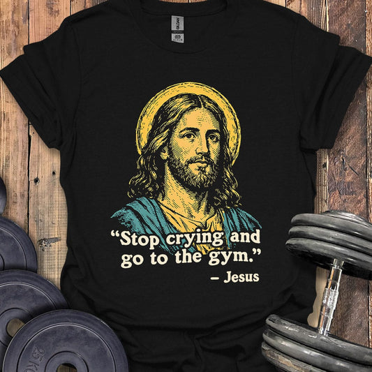 Jesus Gym Quote T-Shirt