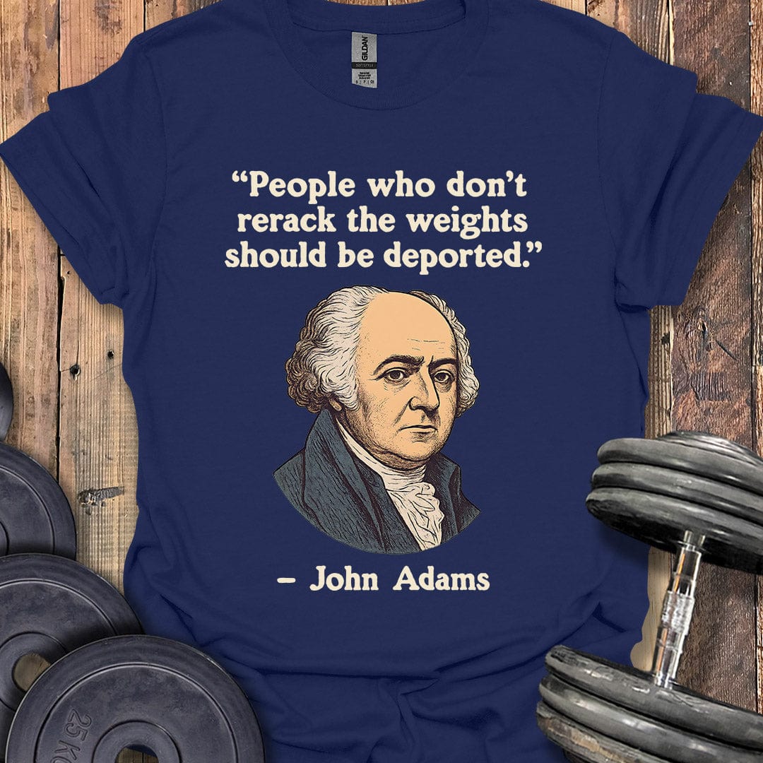John Adams Quote T-Shirt