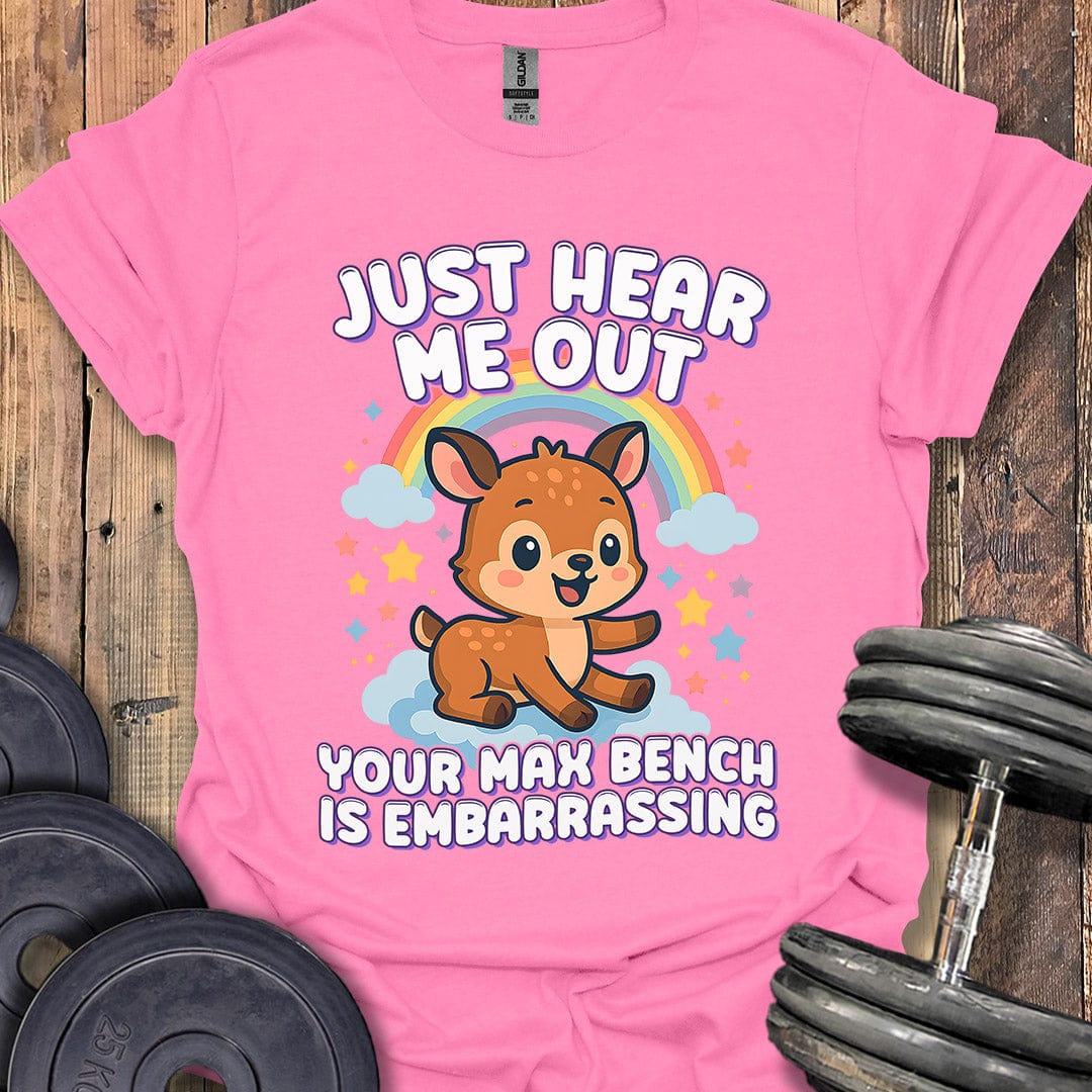Just Hear Me Out T-Shirt