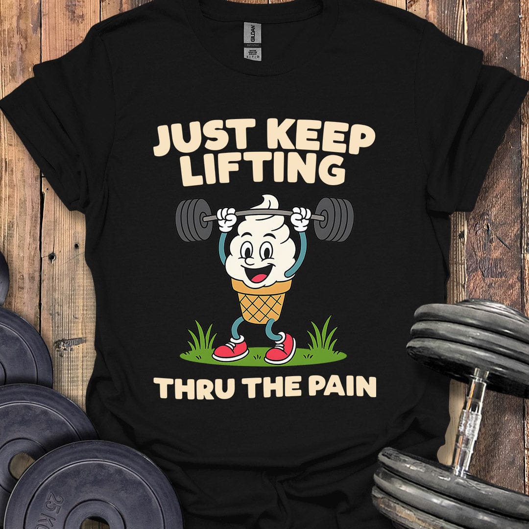 Just Keep Lifting T-Shirt