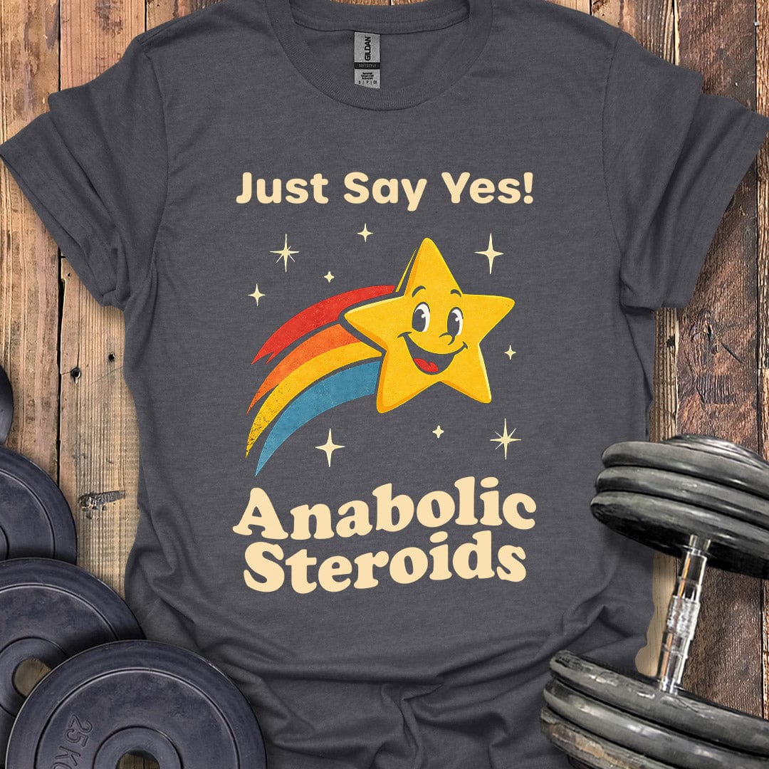 Just Say Yes T-Shirt