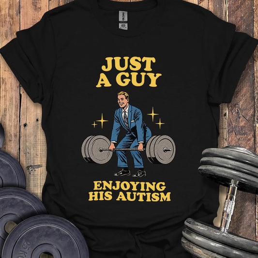 Just a Guy T-Shirt