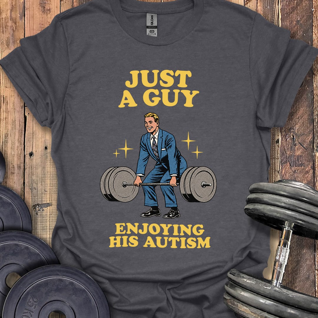 Just a Guy T-Shirt