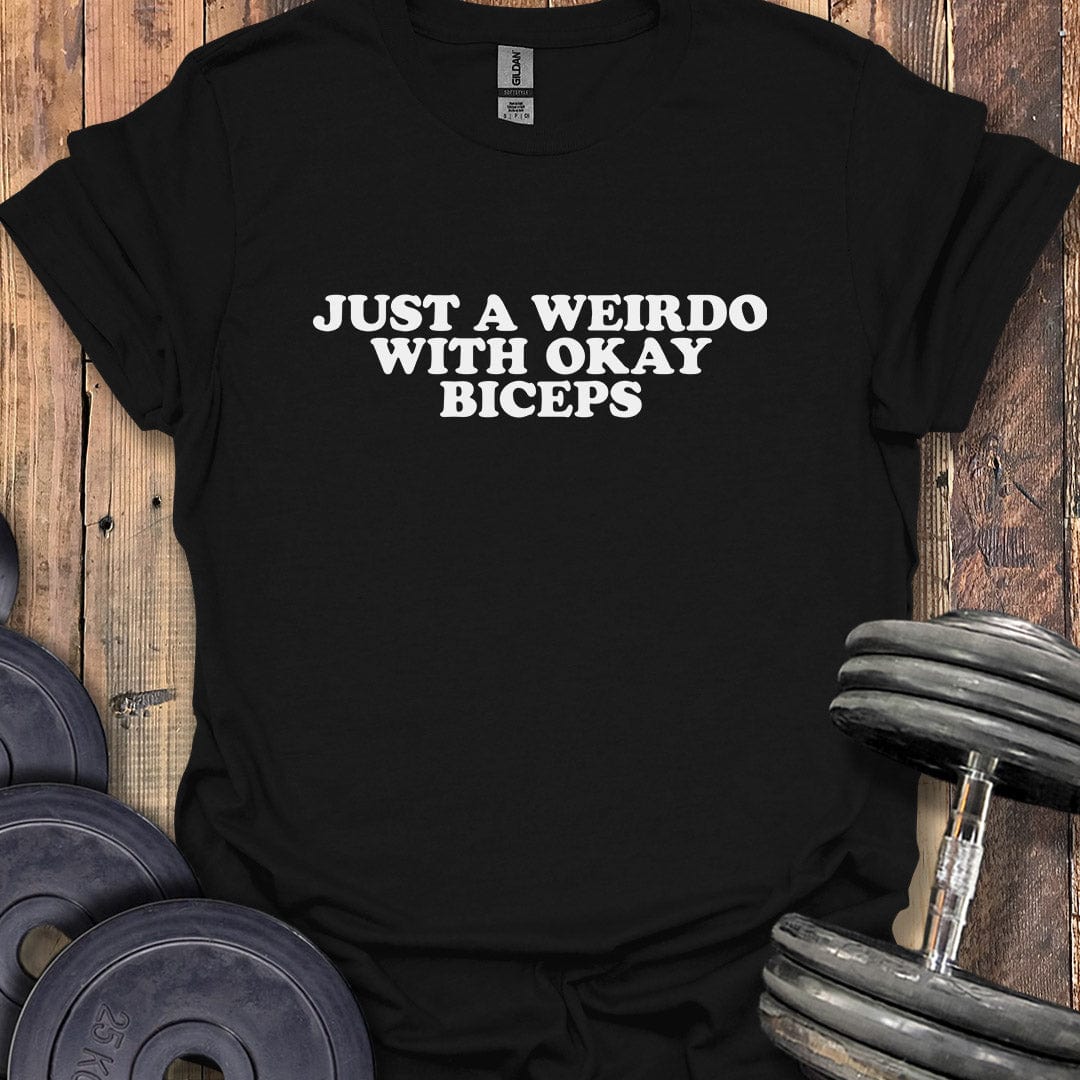 Just a Weirdo T-Shirt
