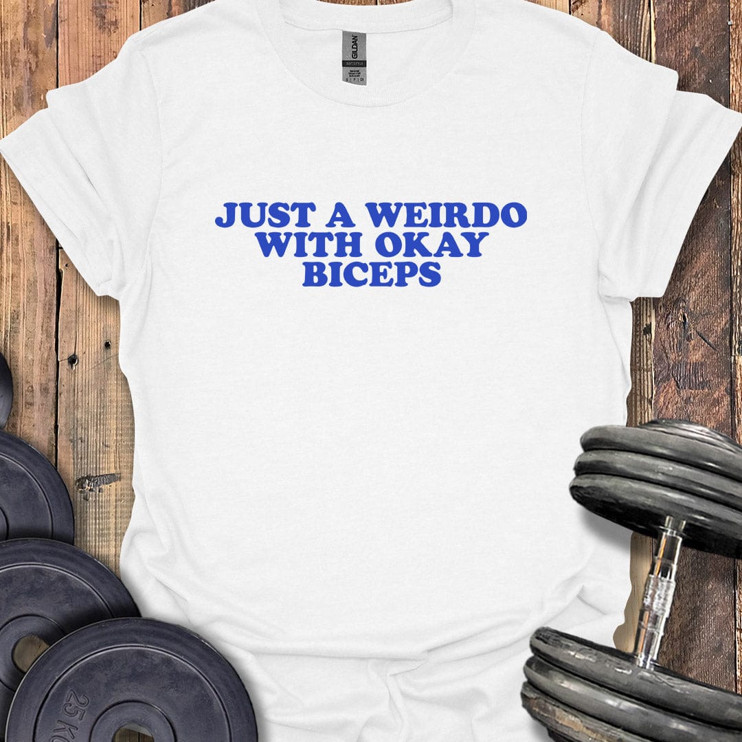 Just a Weirdo T-Shirt