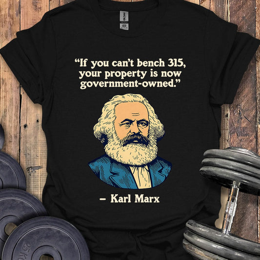 Karl Marx Bench 315 Quote T-Shirt