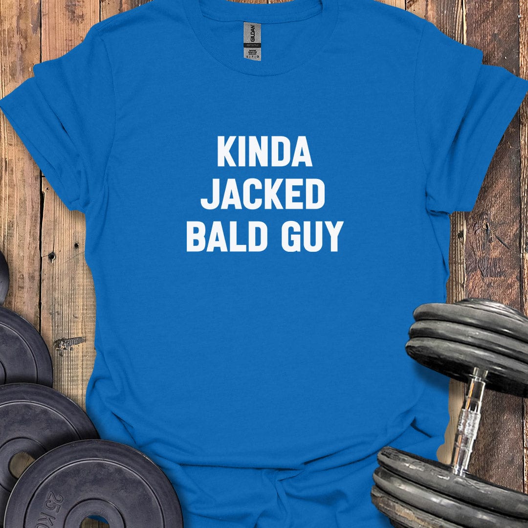 Kinda Jacked Bald Guy T-Shirt