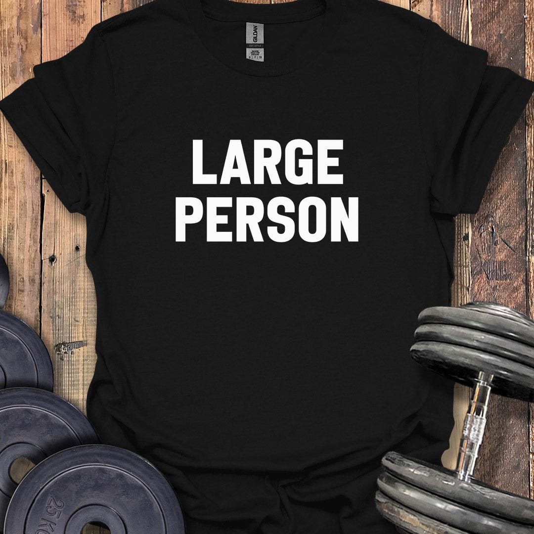 Large Person T-Shirt