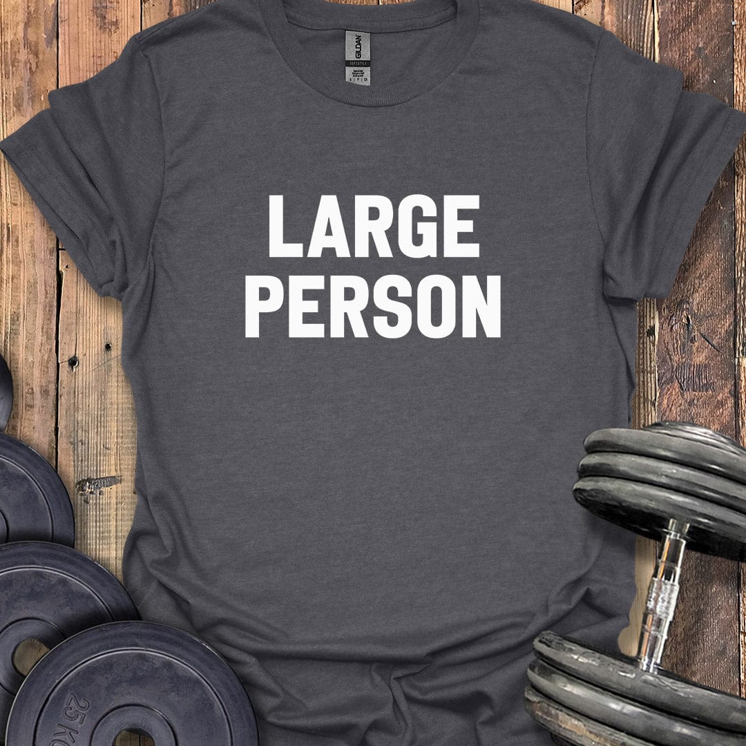 Large Person T-Shirt
