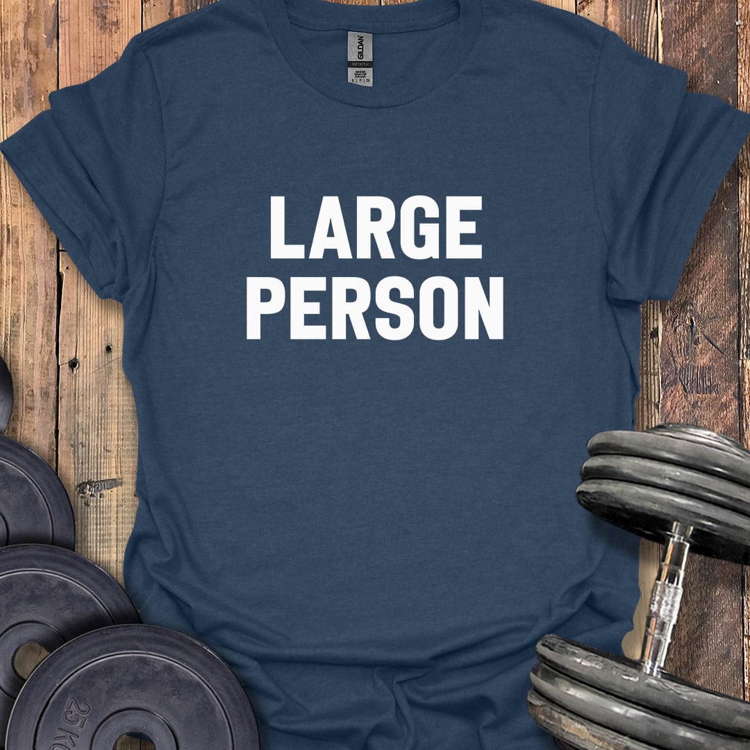 Large Person T-Shirt