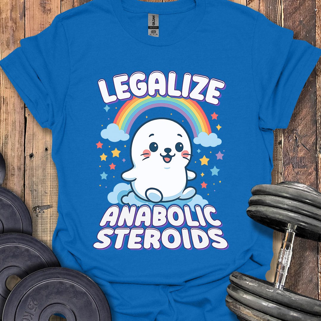 Legalize Anabolic Steroids T-Shirt