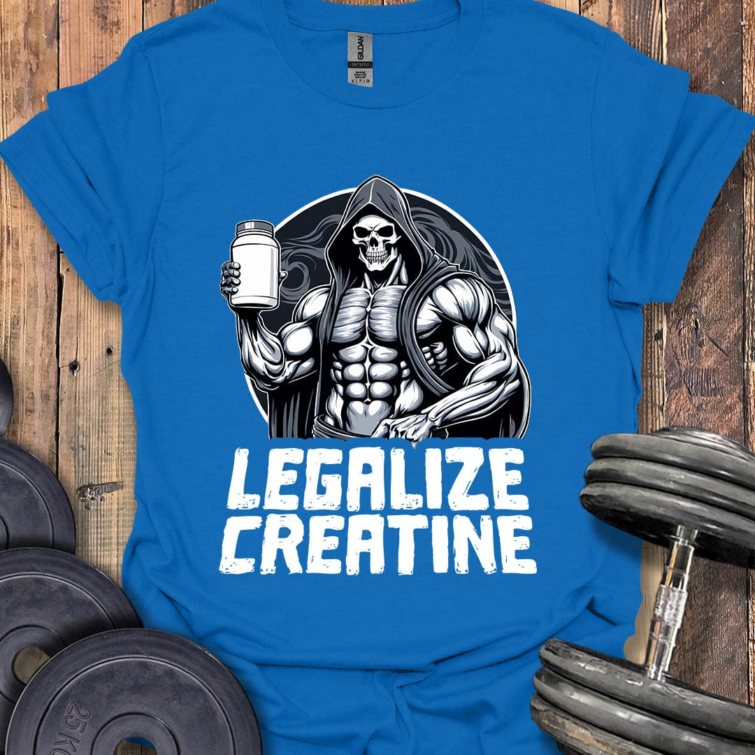 Legalize Creatine T-Shirt