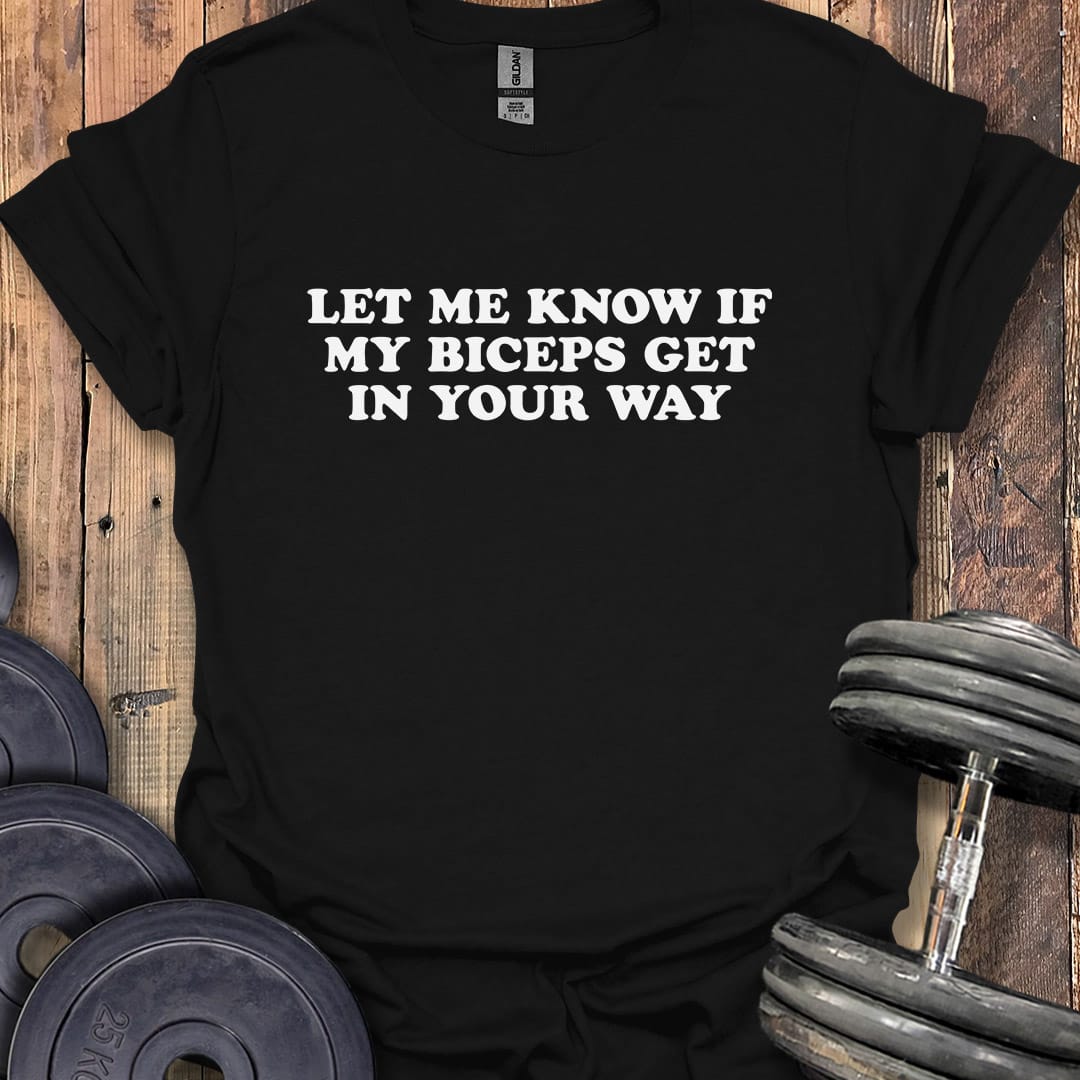 Let Me Know T-Shirt