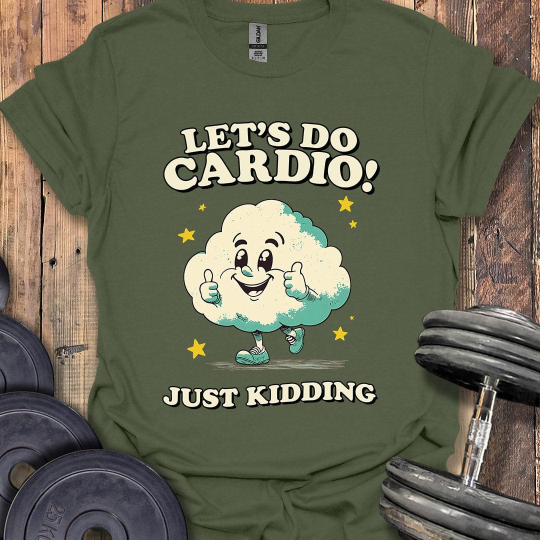 Let's Do Cardio T-Shirt