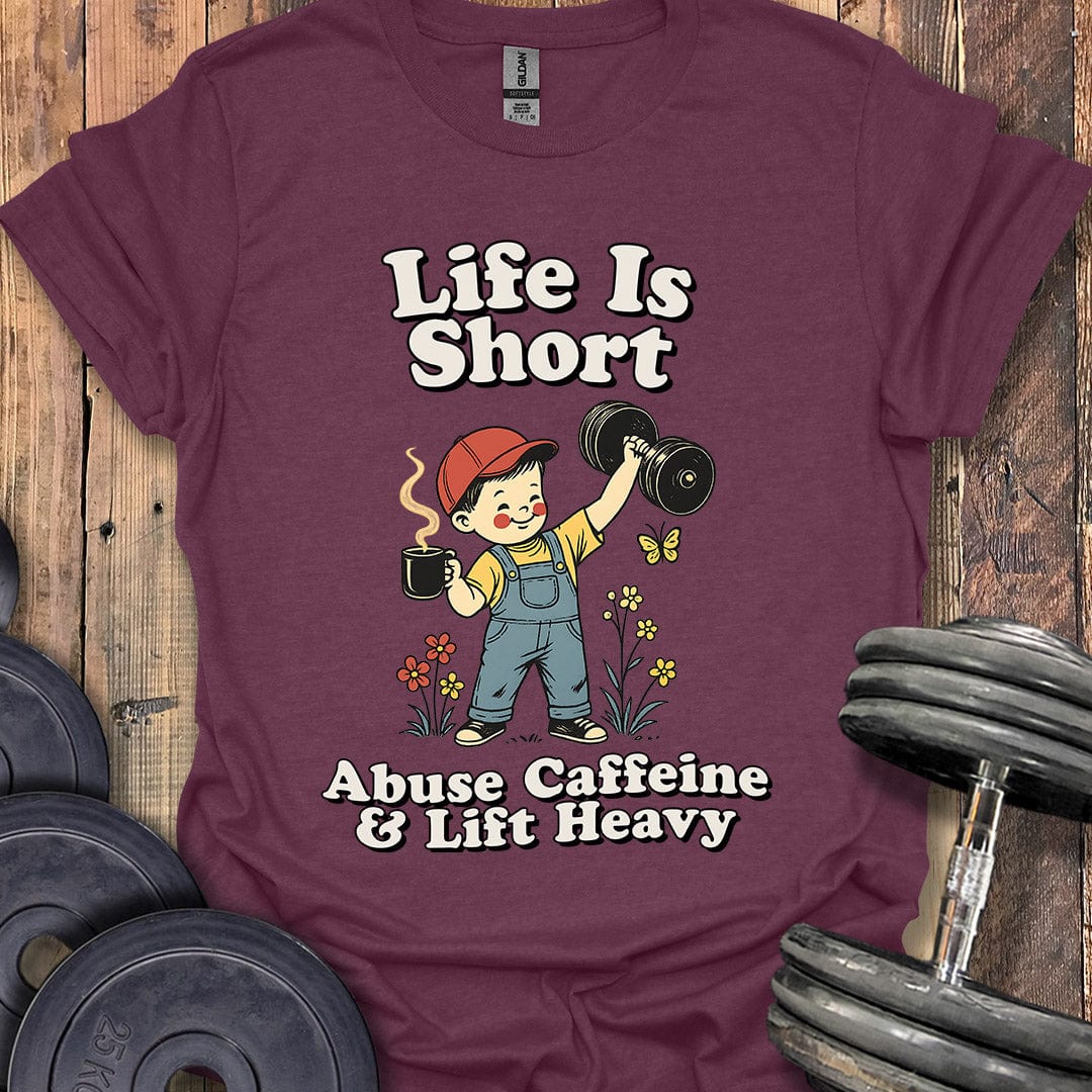 Life Is Short T-Shirt