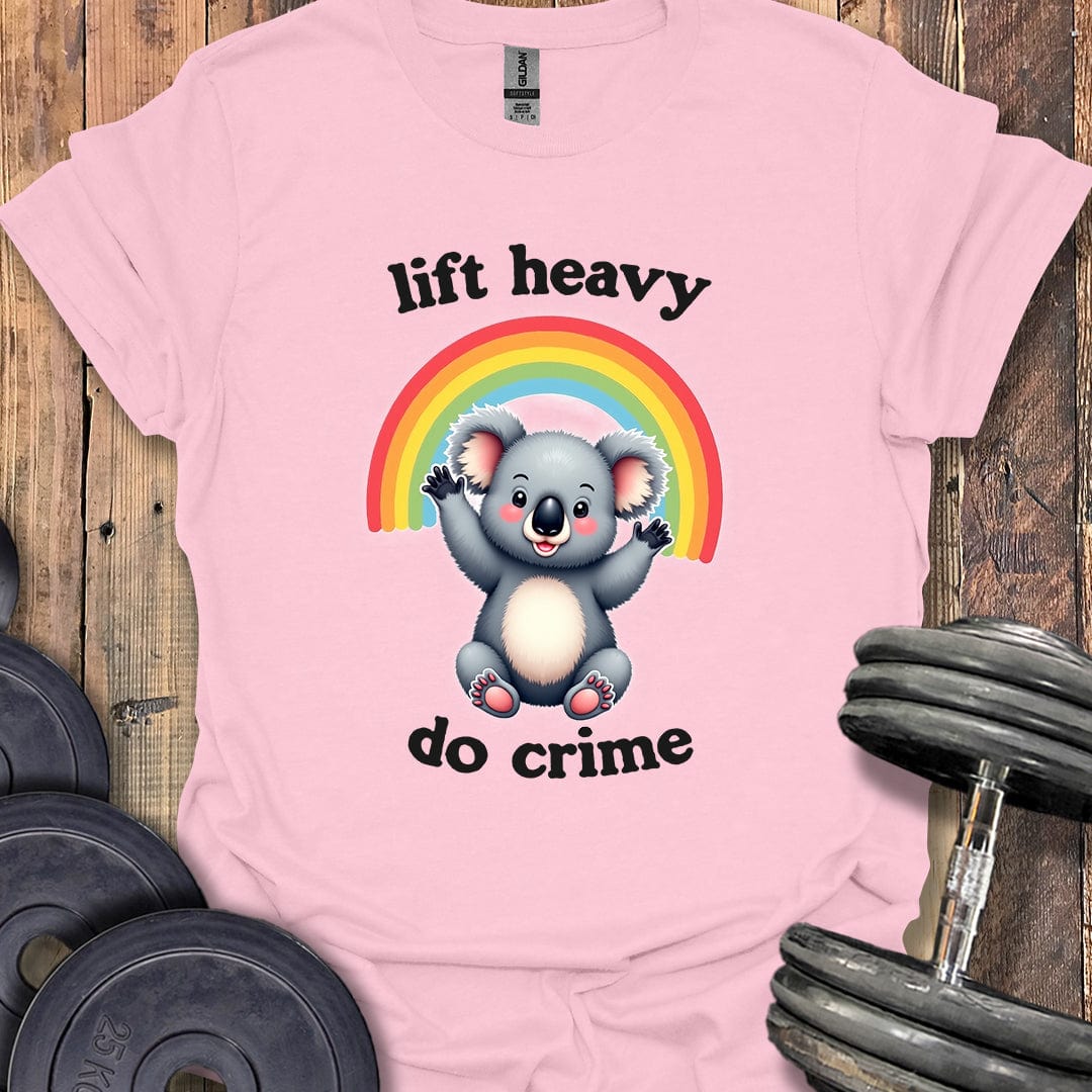 Lift Heavy, Do Crime T-Shirt