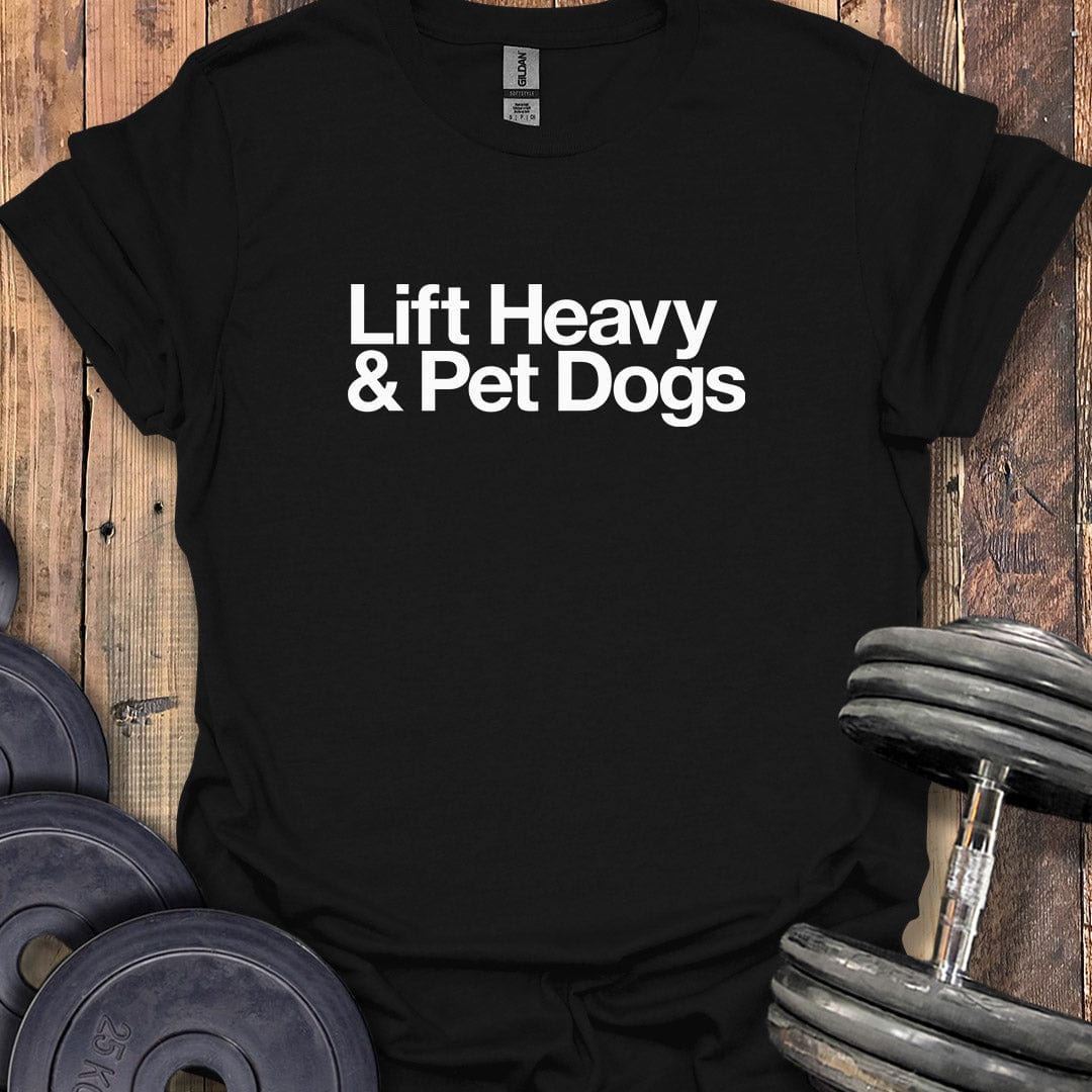 Lift Heavy & Pet Dogs Logo T-Shirt