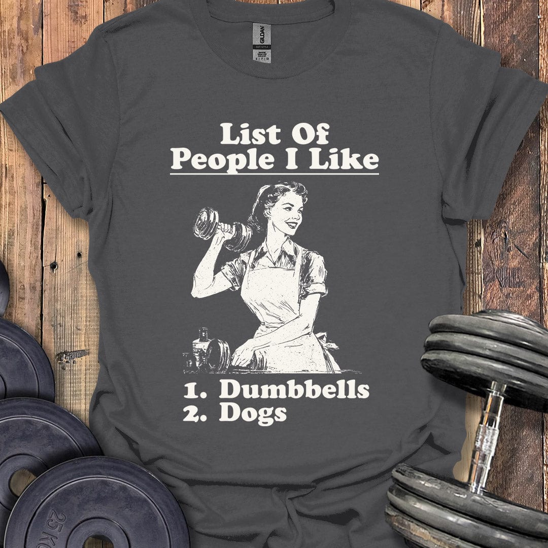 List of People I Like T-Shirt