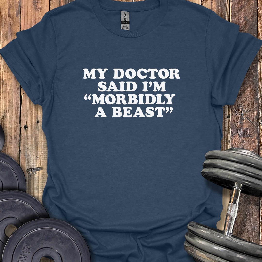 Morbidly a Beast T-Shirt