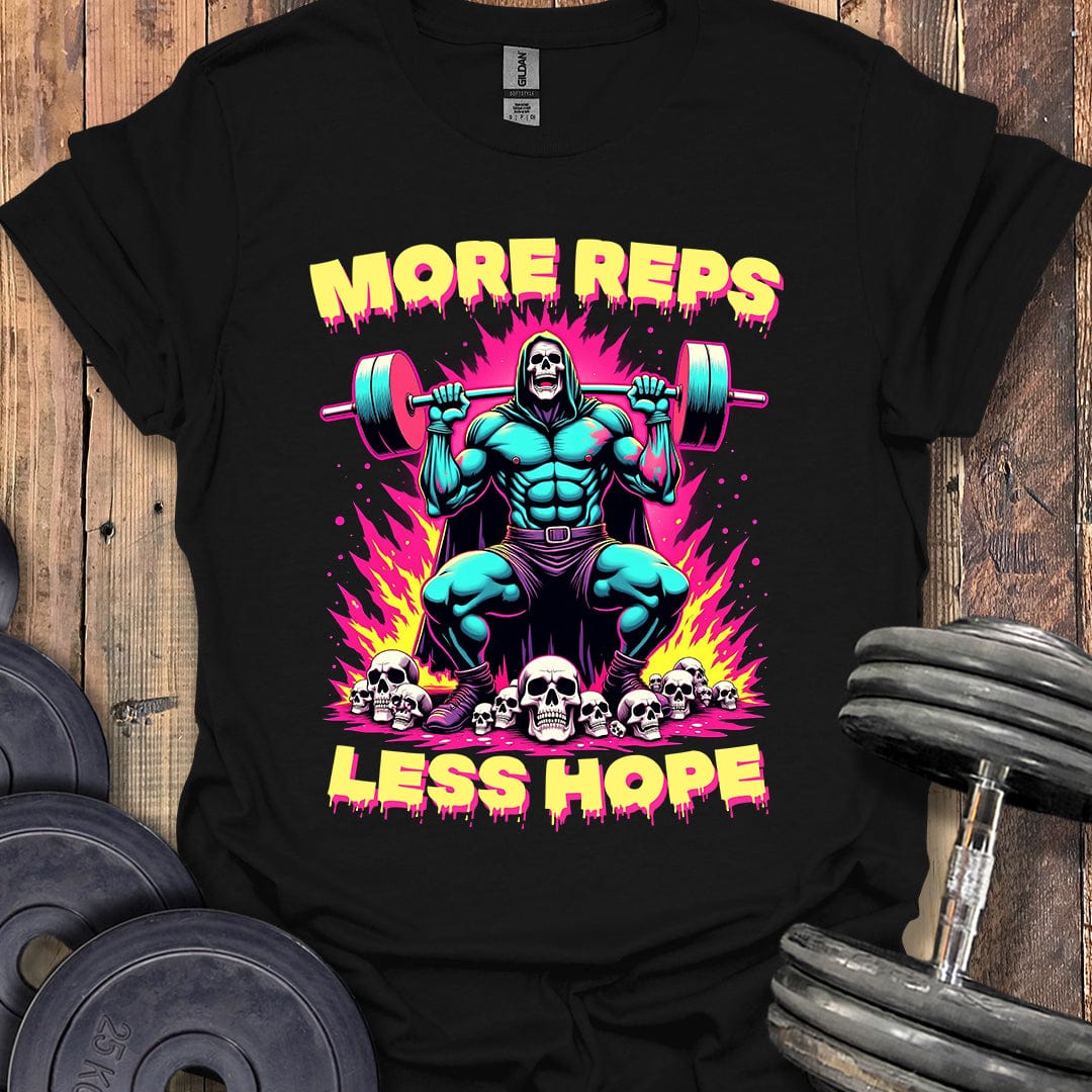 More Reps, Less Hope T-Shirt