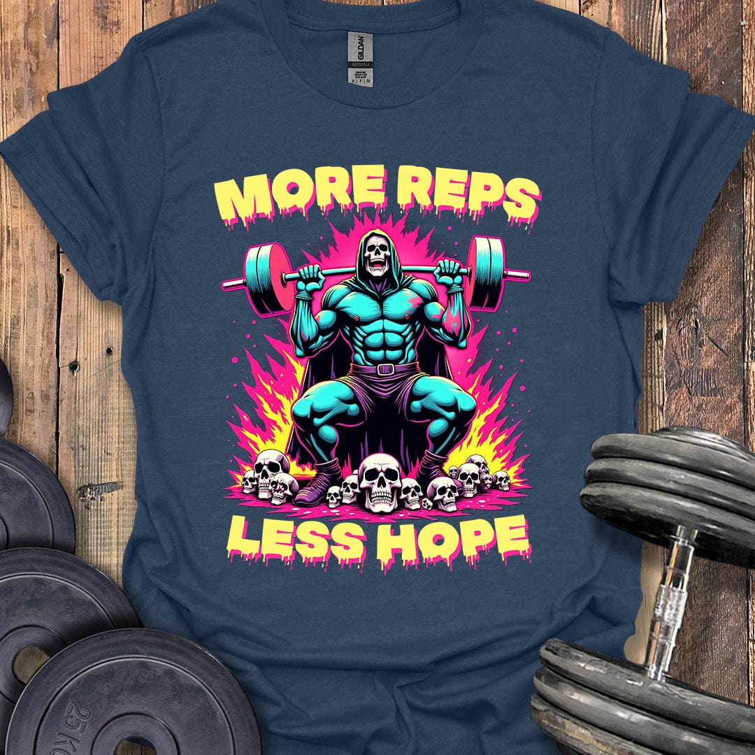 More Reps, Less Hope T-Shirt