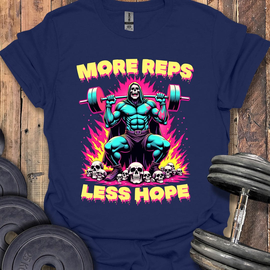 More Reps, Less Hope T-Shirt