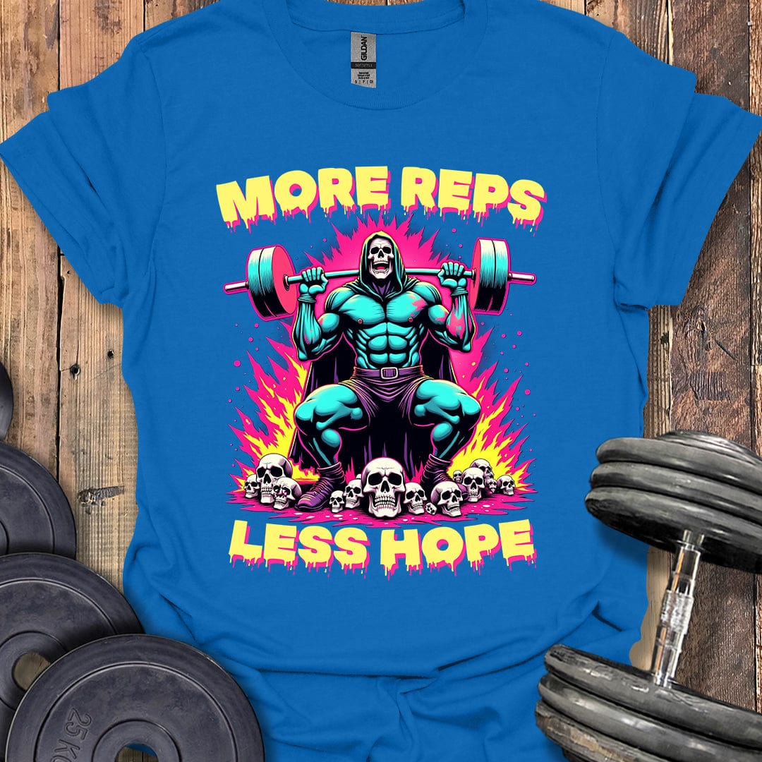 More Reps, Less Hope T-Shirt