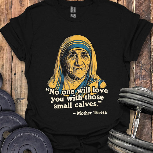 Mother Teresa Quote (v2) T-Shirt