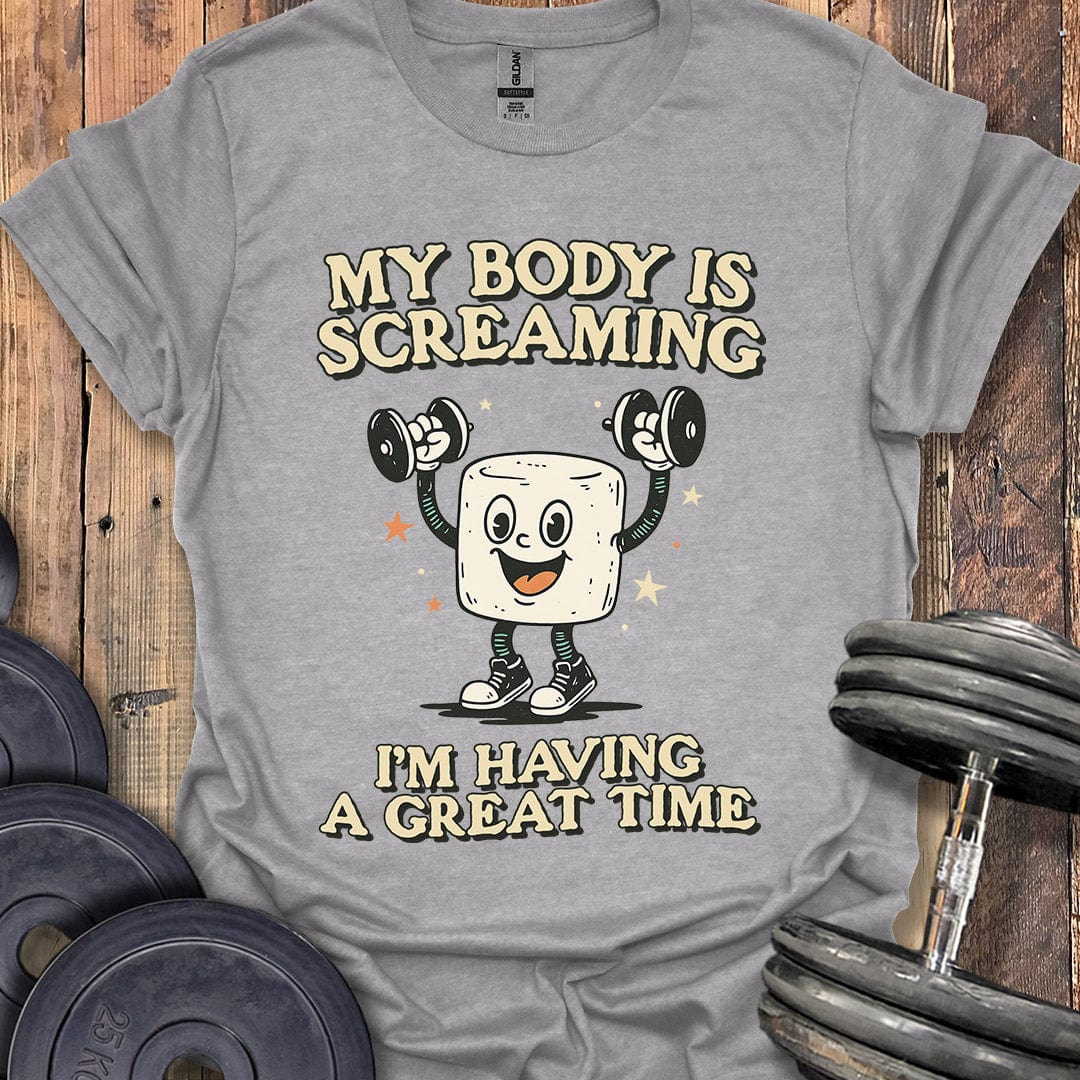 My Body Is Screaming T-Shirt