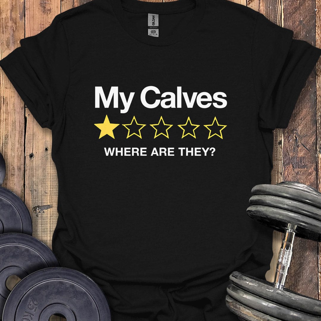 My Calves 1-Star Rating T-Shirt