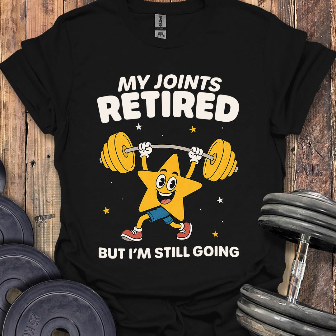 My Joints Retired T-Shirt