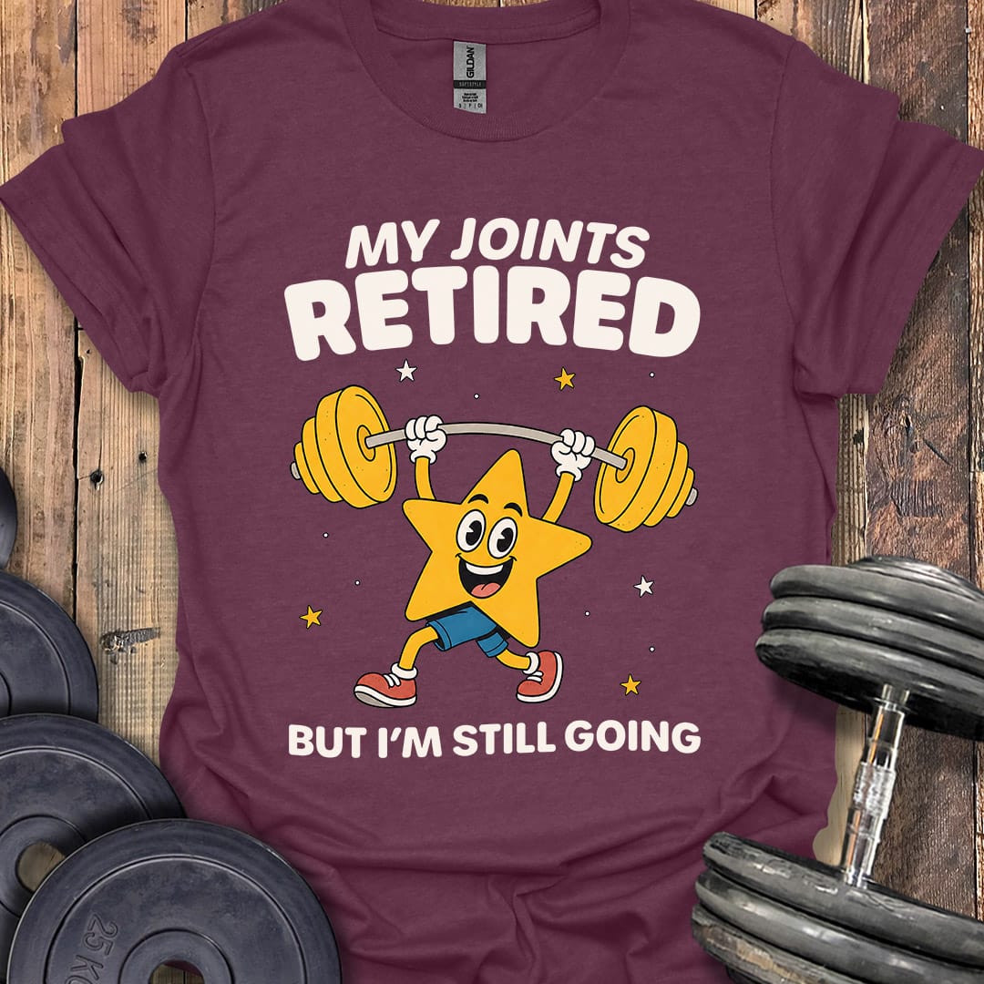 My Joints Retired T-Shirt