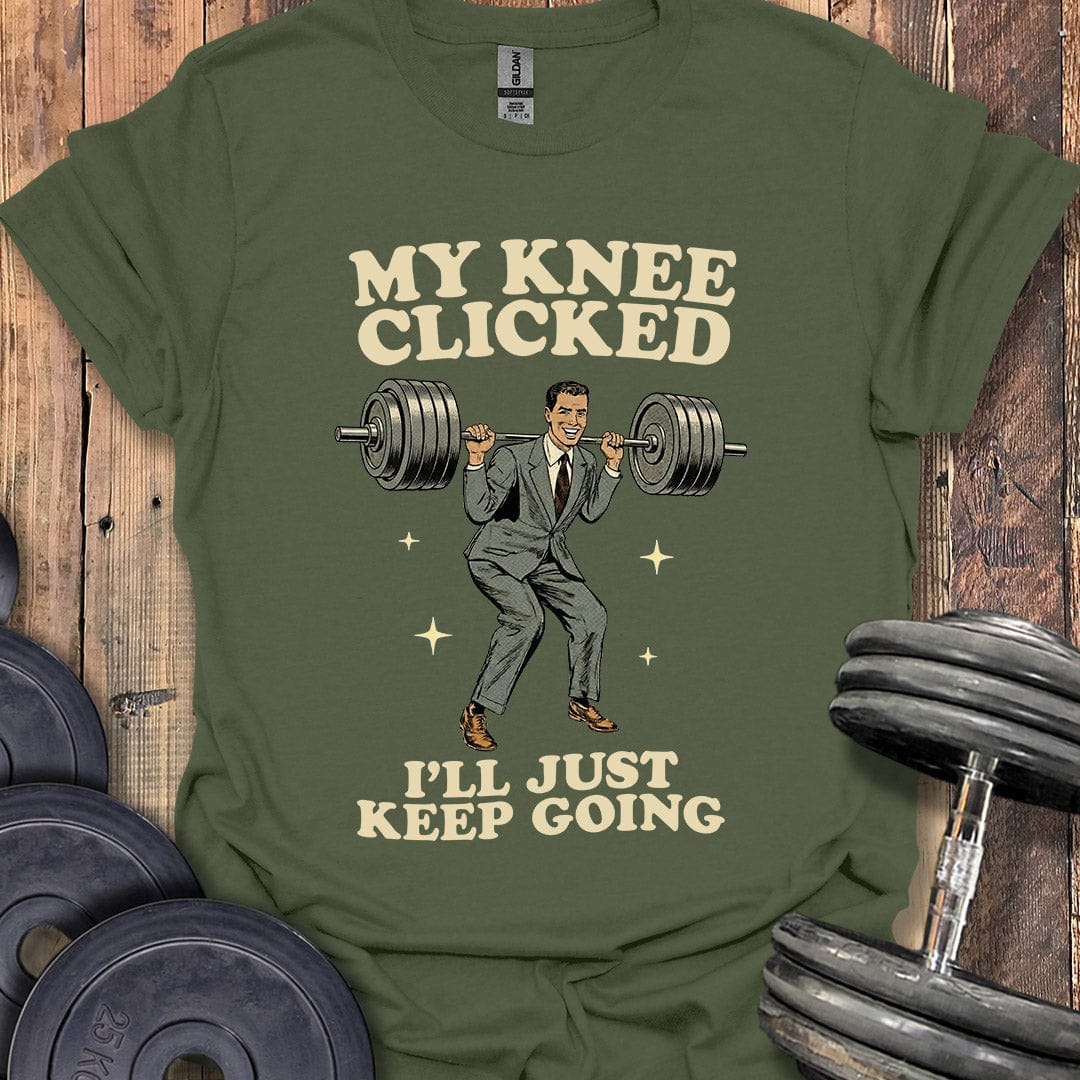 My Knee Clicked T-Shirt